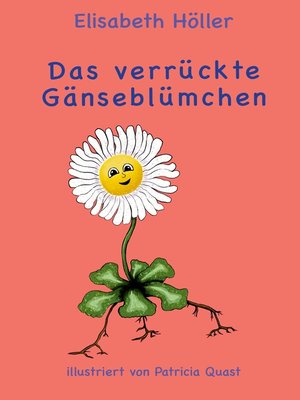 cover image of Das verrückte Gänseblümchen